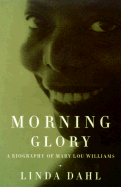 Morning Glory: A Biography of Mary Lou Williams