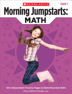 Morning Jumpstarts: Math: Grade 3: 100 Independent Practice Pages to Build Essential Skills