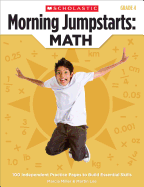 Morning Jumpstarts: Math: Grade 4: 100 Independent Practice Pages to Build Essential Skills