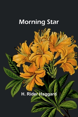 Morning Star - Haggard, H Rider