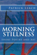 Morning Stillness: Short Poetry and Art