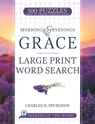 Mornings and Evenings of Grace: Large Print Word Search - Spurgeon, Charles H