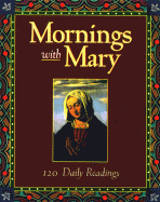 Mornings with Mary: 120 Daily Readings