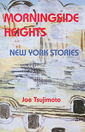 Morningside Heights: New York Stories