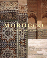 Morocco: Courtyards and Gardens