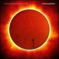 Morphogenesis - Steve Coleman's Natal Eclipse