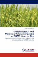 Morphological and Molecular Characterization of Tgms Lines in Rice