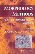 Morphology Methods: Cell and Molecular Biology Techniques