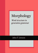 Morphology: Word structure in generative grammar