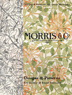 Morris and Co: Designs and Patterns