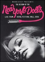 Morrissey Presents the Return of the New York Dolls: Live From Royal Festival Hall, 2004