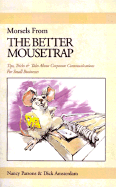 Morsels from the Better Mousetrap: Tips, Tricks and Tales about Corporate Communications for Small Businesses