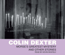 Morse's Greatest Mystery. Colin Dexter