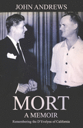 Mort: A Memoir: Remembering the D'Evelyns of California