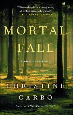 Mortal Fall: A Novel of Suspense - Carbo, Christine