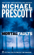 Mortal Faults - Prescott, Michael