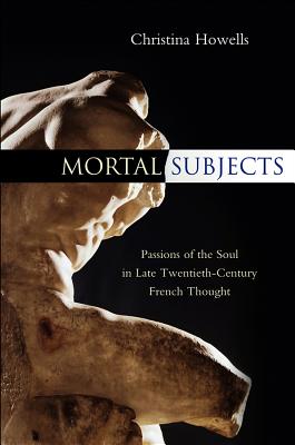 Mortal Subjects - Howells, Christina