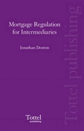 Mortgage Regulation for Intermediaries