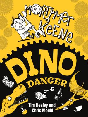 Mortimer Keene: Dino Danger - Healey, Tim