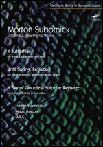 Morton Subotnick: Electronic Works, Vol. 3 - 4 Butterflies/Until Spring Revisited