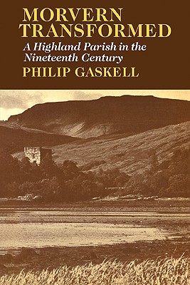 Morven transformed : a Highland parish in the nineteenth century - Gaskell, Philip