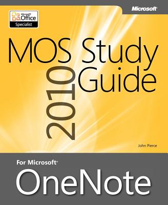 Mos 2010 Study Guide for Microsoft Onenote - Pierce, John