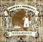 Mo's Barbeque - Bowes & Morley