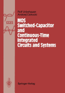 Mos Switched-Capacitor and Continuous-Time Integrated Circuits and Systems: Analysis and Design