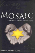 Mosaic: A Chronicle of Five Generation