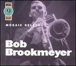 Mosaic Select: Bob Brookmeyer