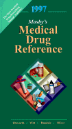 Mosby's 1997 Medical Drug Reference
