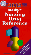 Mosby's 2002 Nursing Drug Reference