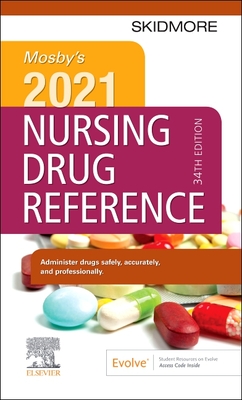 Mosby's 2021 Nursing Drug Reference - Skidmore-Roth, Linda