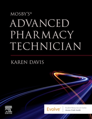 Mosby's Advanced Pharmacy Technician - Davis, Karen, Bs