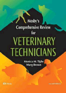 Mosby's Comprehensive Review for Veterinary Technicians - Brown, Marg, Rvt, Bed, Ad, Ed, and Tighe, Monica M, Rvt, Ba, Med