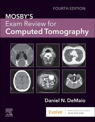 Mosby's Exam Review for Computed Tomography - Demaio, Daniel N, Ed