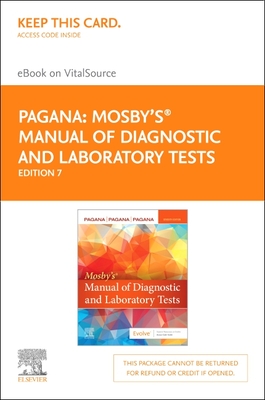 Mosby's Manual of Diagnostic and Laboratory Tests - Elsevier eBook on Vitalsource (Retail Access Card) - Pagana, Kathleen Deska, PhD, RN, and Pagana, Timothy J, MD, Facs, and Pagana, Theresa Noel, MD