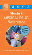 Mosby's Medical Drug Reference 2005: Textbook with CD-ROM PDA Software