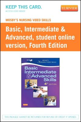 Mosby's Nursing Video Skills: Student Online Version (Access Card): Basic, Intermediate, and Advanced Skills - Mosby