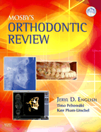 Mosby's Orthodontic Review - English, Jeryl D, and Peltomaki, Timo, Dds, MS, PhD, and Litschel, Kate, Dds, MS