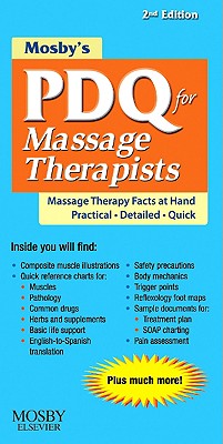 Mosby's PDQ for Massage Therapists - Mosby, and Fritz, Sandy, MS (Editor)