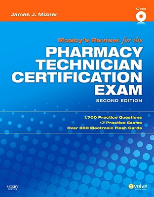 Mosby's Review for the Pharmacy Technician Certification Examination - Mizner, James J, Bs, MBA, Rph
