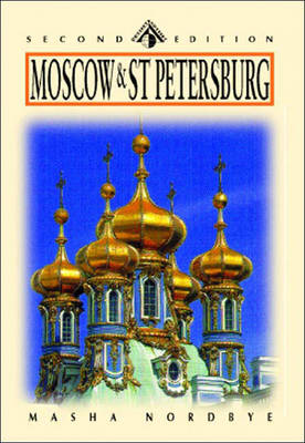 Moscow, St. Petersburg & the Golden Ring (Odyssey Illustrated Guide) - Nordbye, Masha