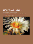 Moses and Israel: Sacred Text of the Lessons - Bliss, George Ripley