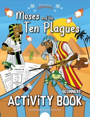Moses and the Ten Plagues Activity Book - Adventures, Bible Pathway (Creator), and Reid, Pip
