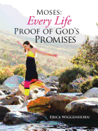 Moses: Every Life Proof of God's Promises
