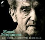 Moses Pergament: Den Judiska Sngen (The Jewish Song)