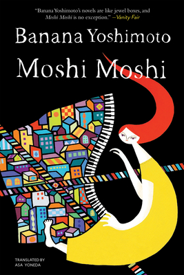 Moshi Moshi - Yoshimoto, Banana, and Yoneda, Asa (Translated by)