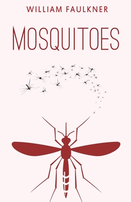 Mosquitoes - Faulkner, William