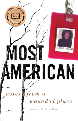 Most American: Notes from a Wounded Place - Askew, Rilla, and Kates, Susan (Foreword by)